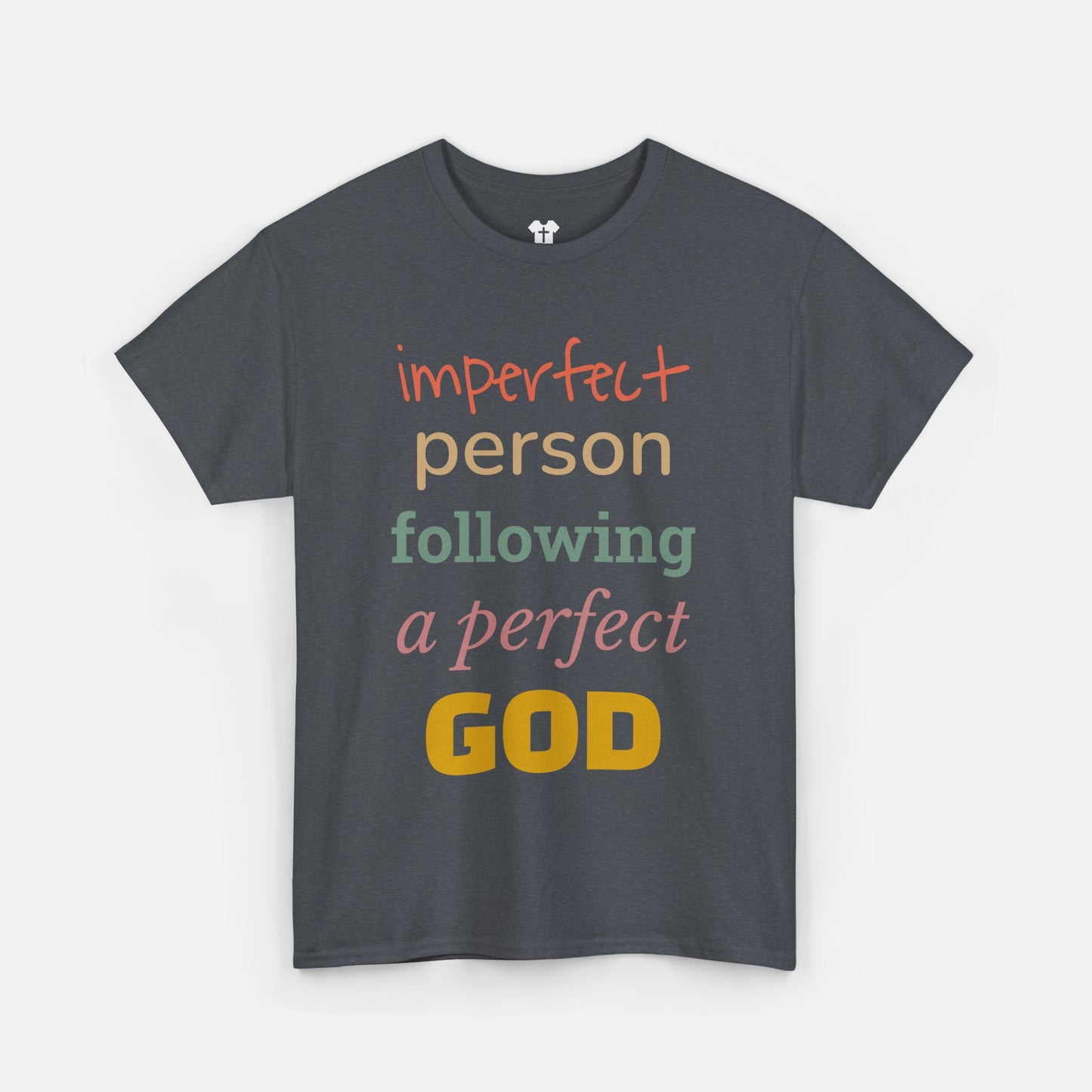 Imperfect Person Following a Perfect God