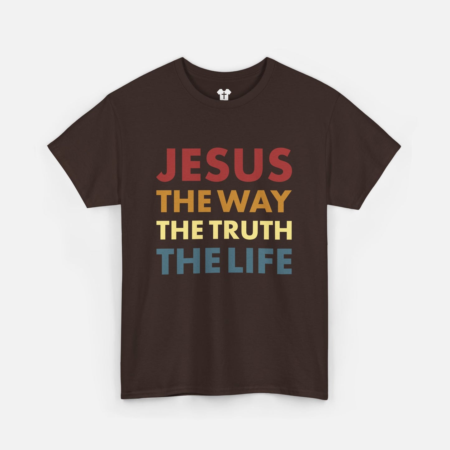 Jesus. The Way, The Truth. The Life
