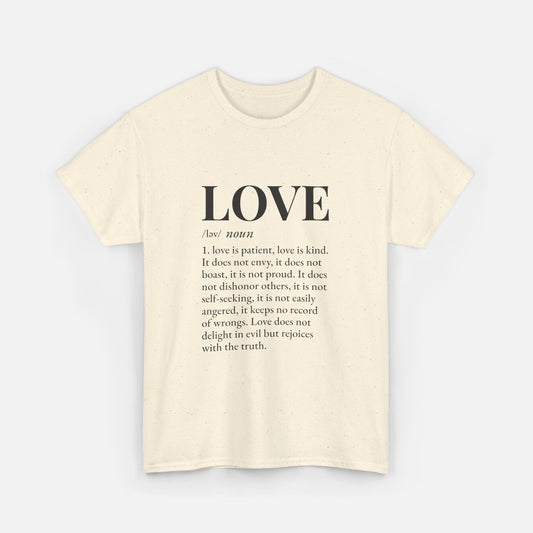 Love defined by 1 Corinthians 13:4-6 - Unisex