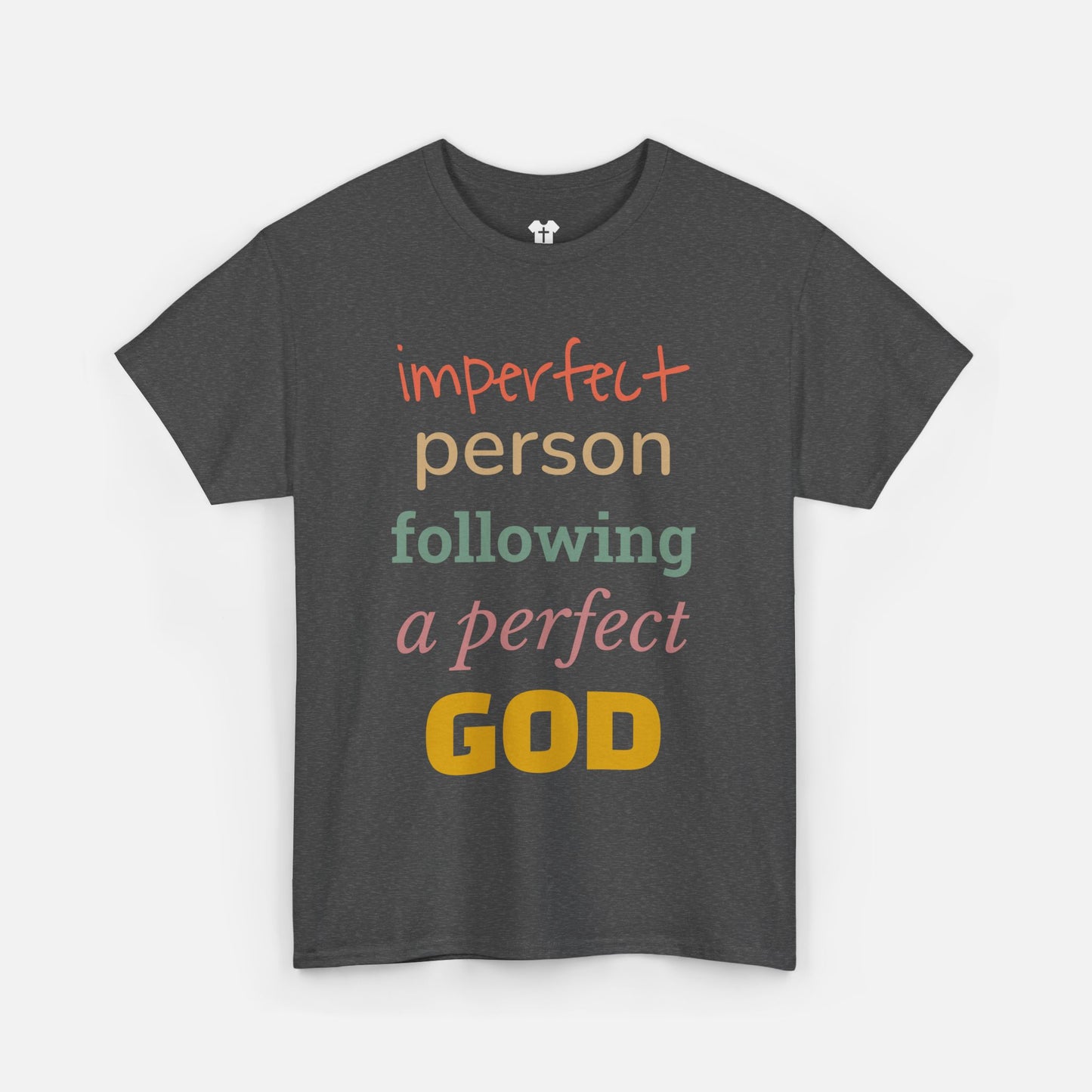 Imperfect Person Following a Perfect God