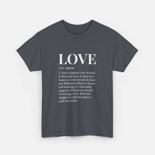Love defined by 1 Corinthians 13:4-6 - Unisex