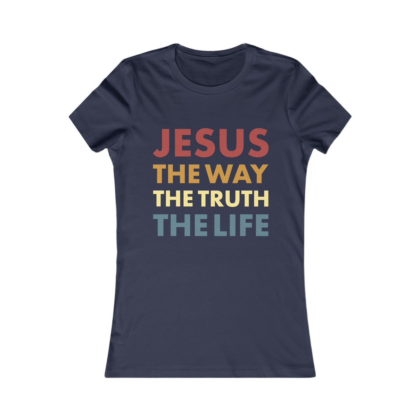 Jesus. The Way. The Truth. The Life - Women