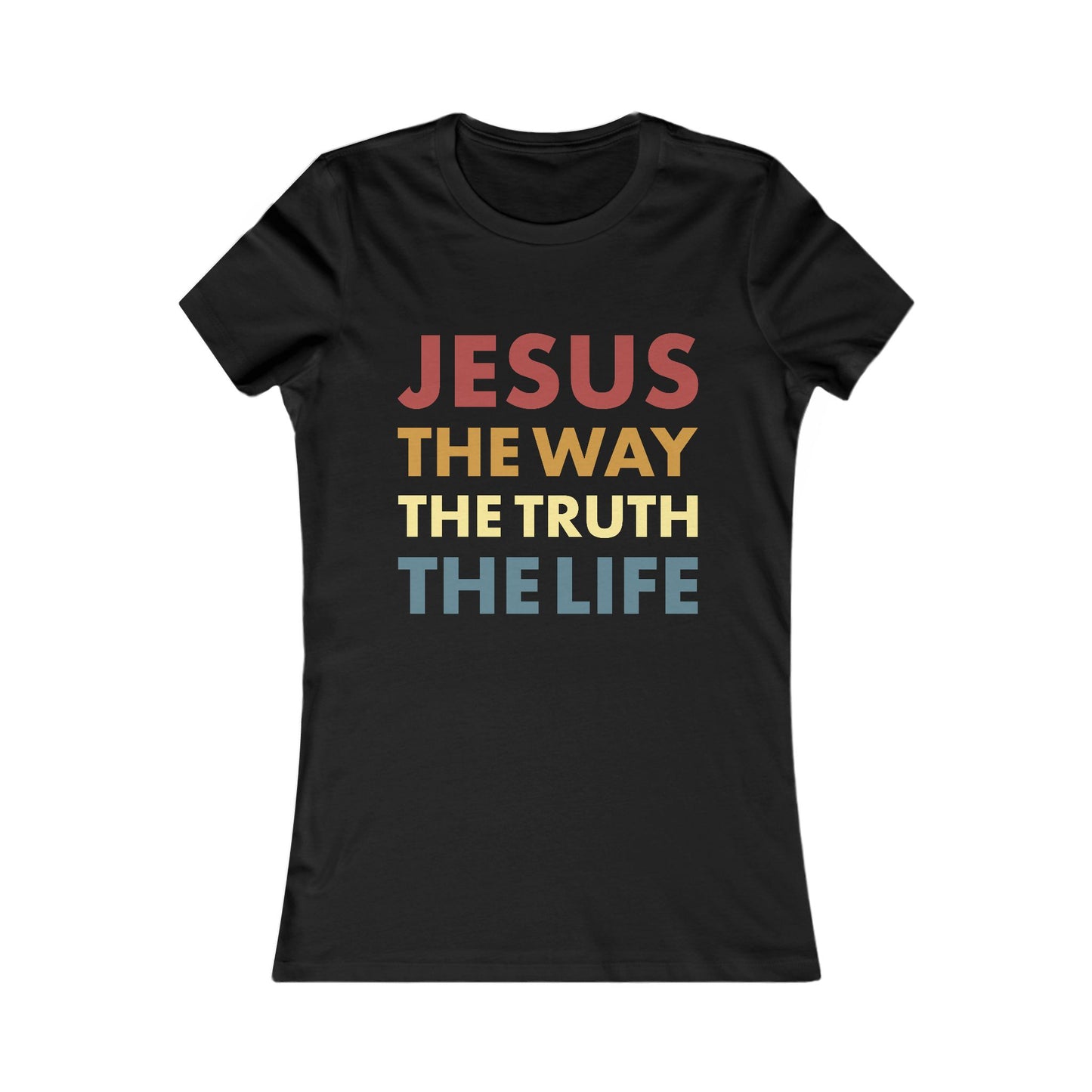 Jesus. The Way. The Truth. The Life - Women