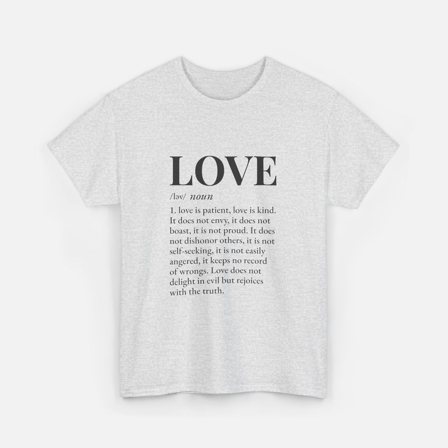 Love defined by 1 Corinthians 13:4-6 - Unisex