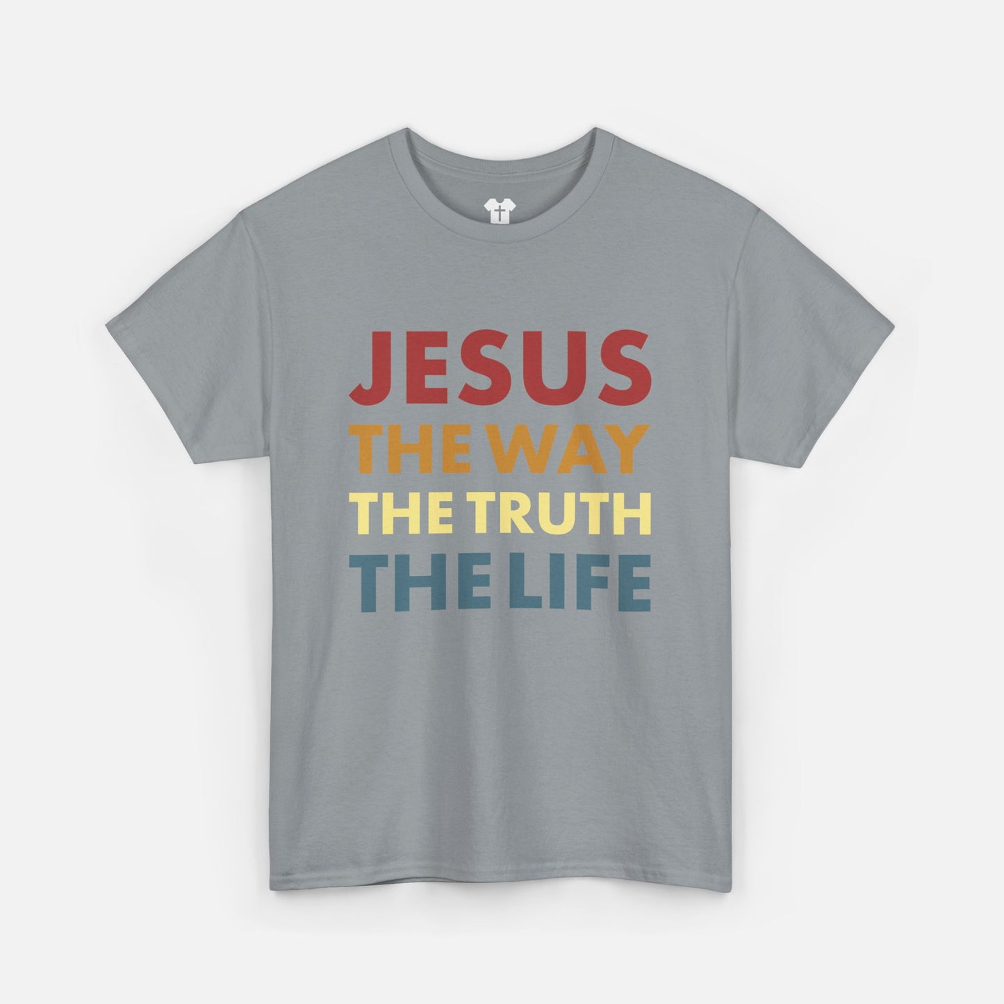 Jesus. The Way, The Truth. The Life