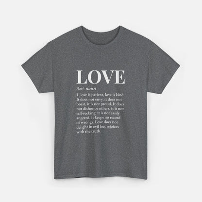 Love defined by 1 Corinthians 13:4-6 - Unisex