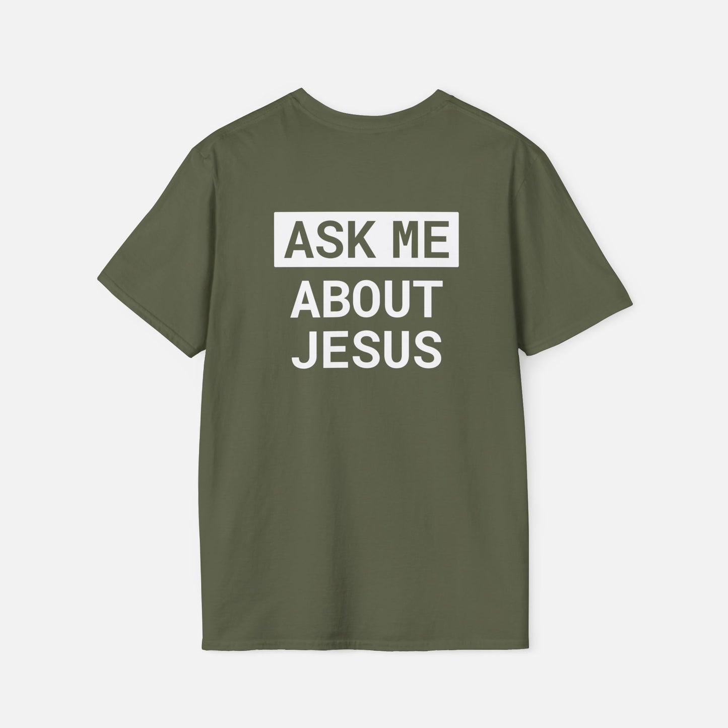 Ask me about Jesus! Unisex Softstyle T-Shirt