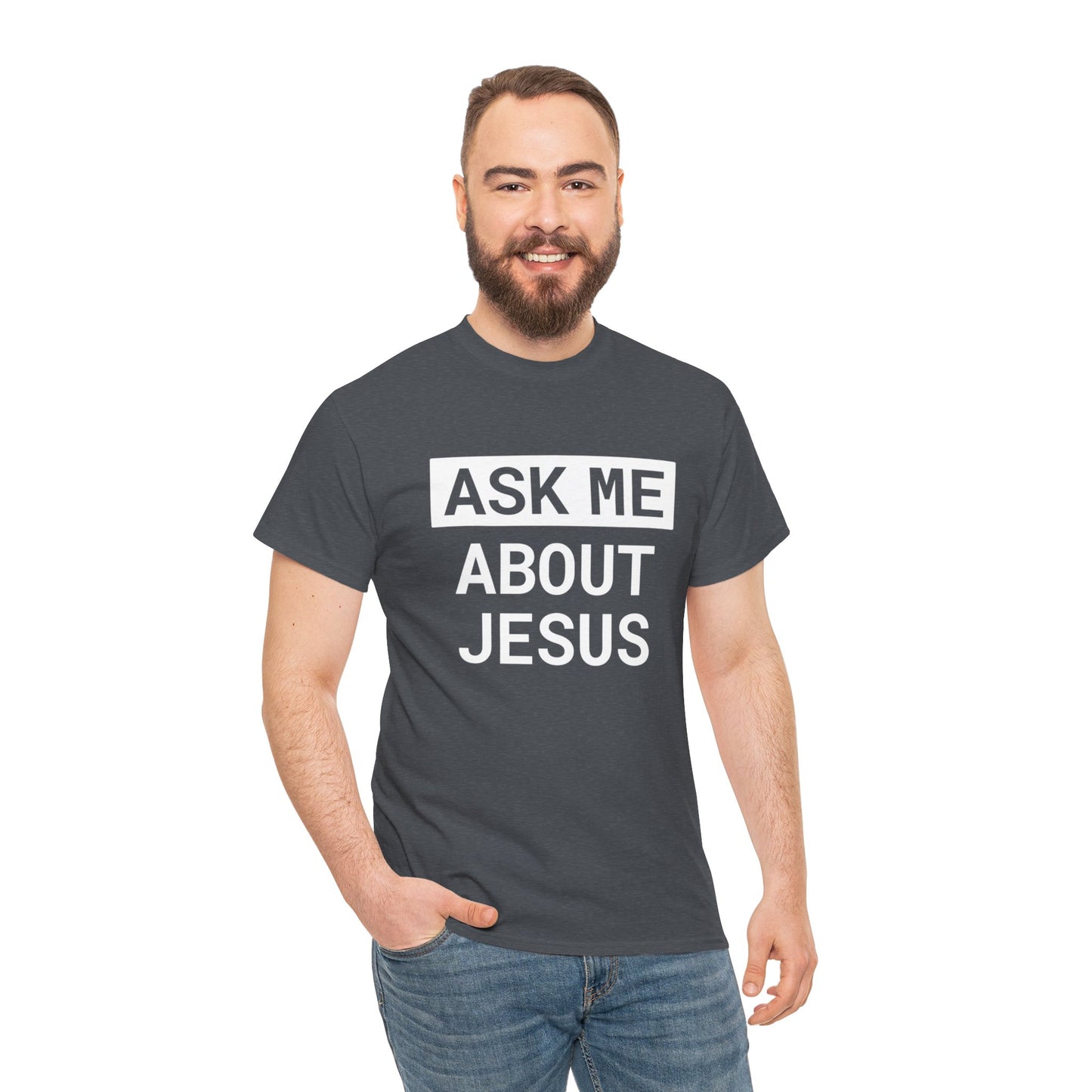 Ask me about Jesus! Unisex Heavy Cotton T-shirt