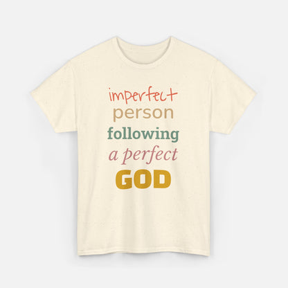 Imperfect Person Following a Perfect God - Unisex